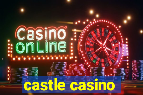 castle casino