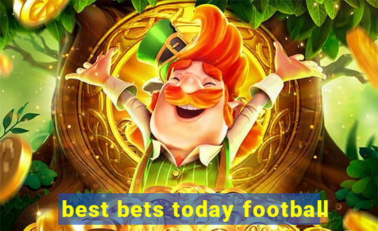 best bets today football