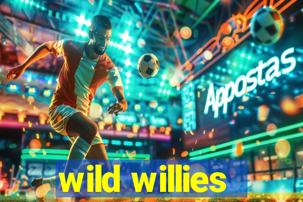 wild willies