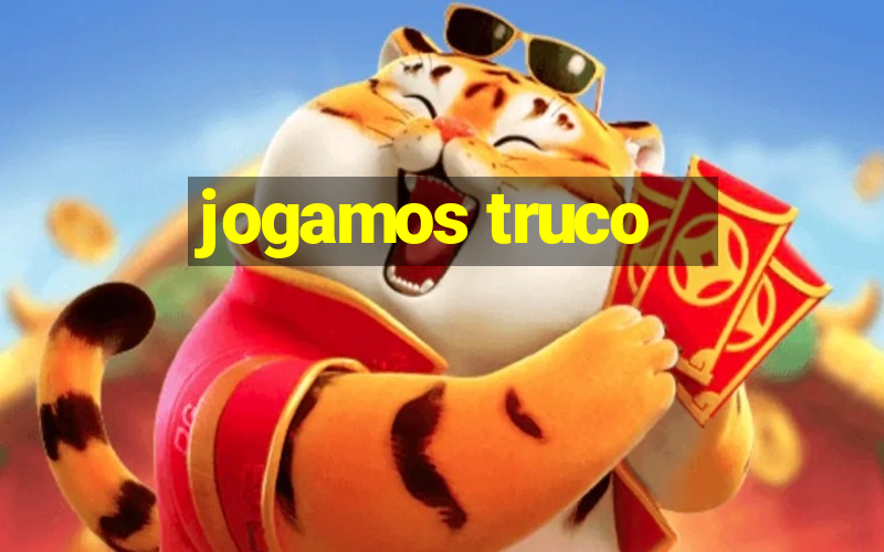 jogamos truco