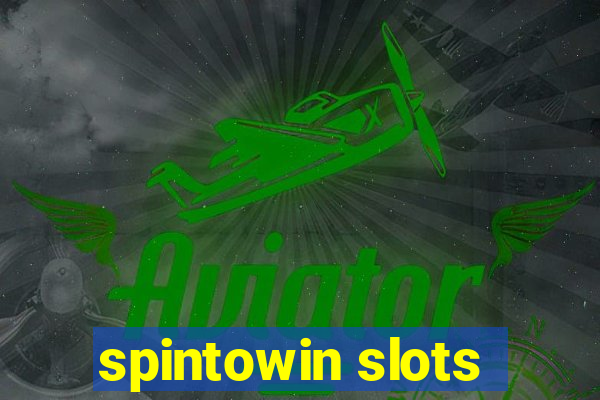 spintowin slots