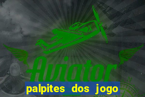 palpites dos jogo de hoje