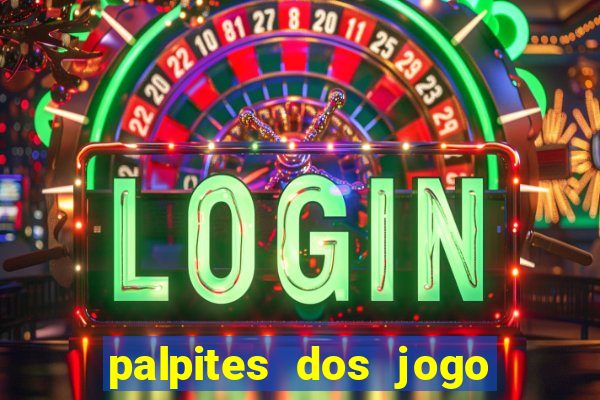 palpites dos jogo de hoje