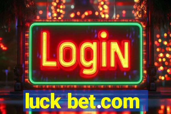 luck bet.com