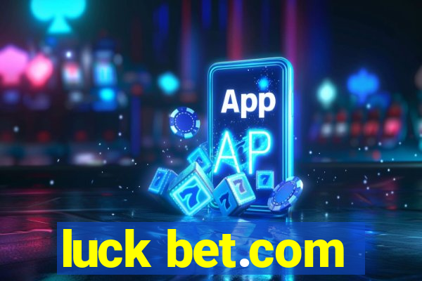 luck bet.com