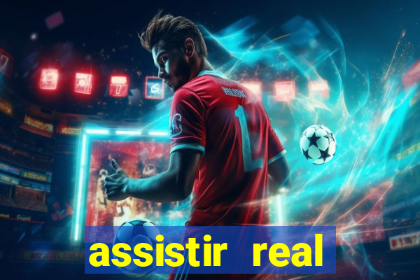 assistir real madrid ao vivo multicanais