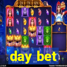 day bet