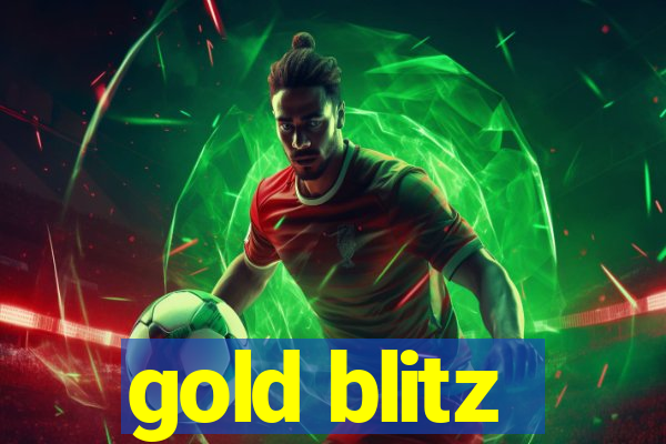 gold blitz