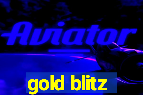 gold blitz