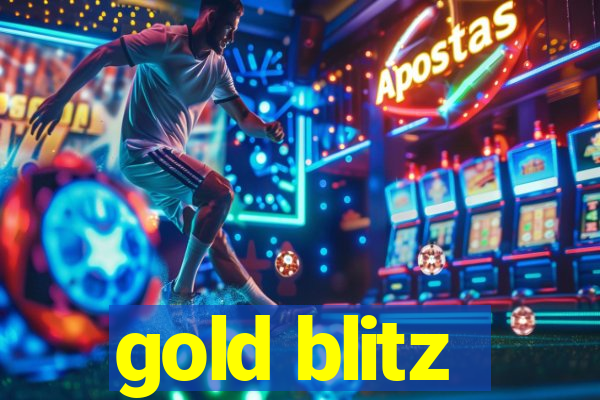 gold blitz