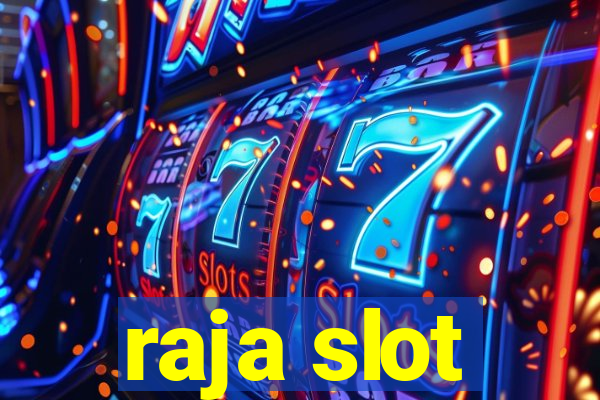 raja slot