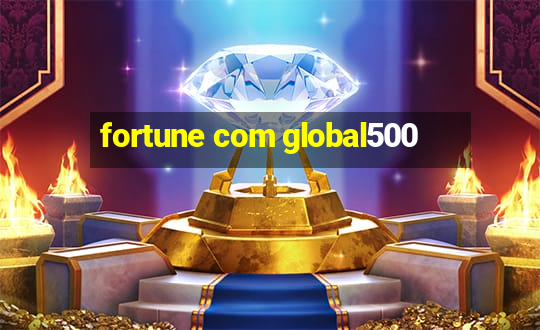 fortune com global500