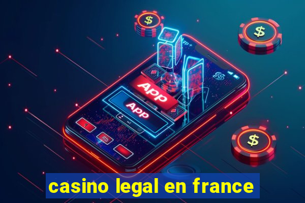 casino legal en france