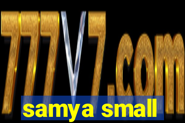 samya small