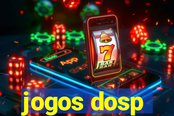 jogos dosp