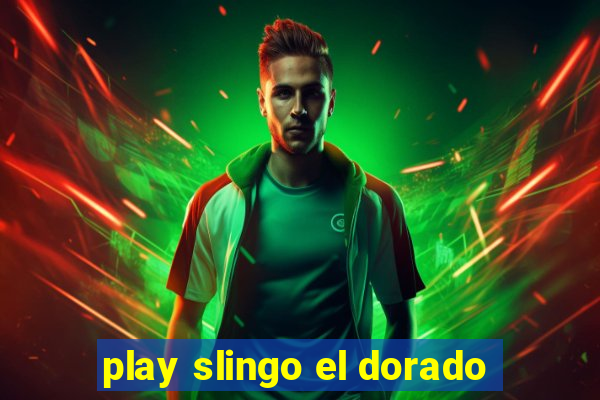 play slingo el dorado