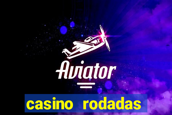 casino rodadas gratis sem deposito