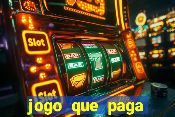 jogo que paga dinheiro de verdade via pix