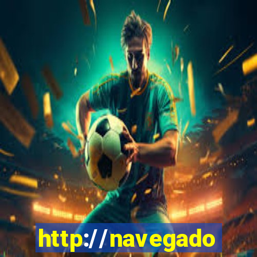 http://navegadoruniplay.top