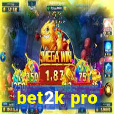 bet2k pro