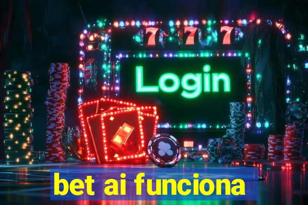 bet ai funciona