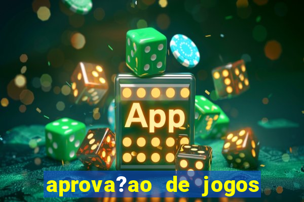 aprova?ao de jogos de azar