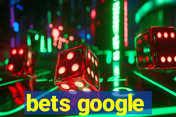 bets google