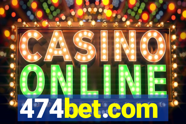 474bet.com