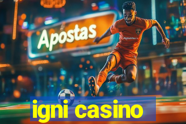 igni casino