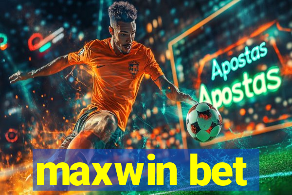 maxwin bet