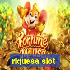 riquesa slot