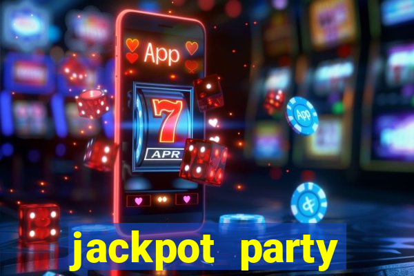 jackpot party casino slots