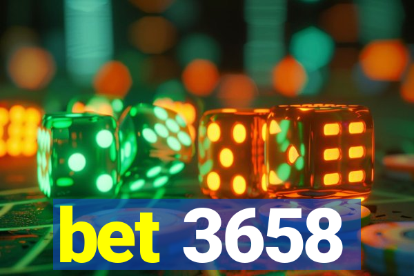 bet 3658