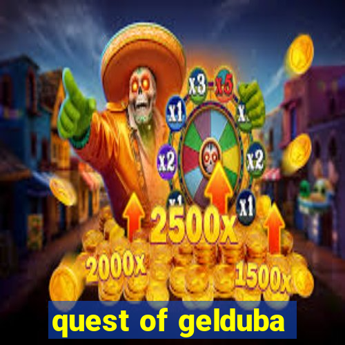 quest of gelduba