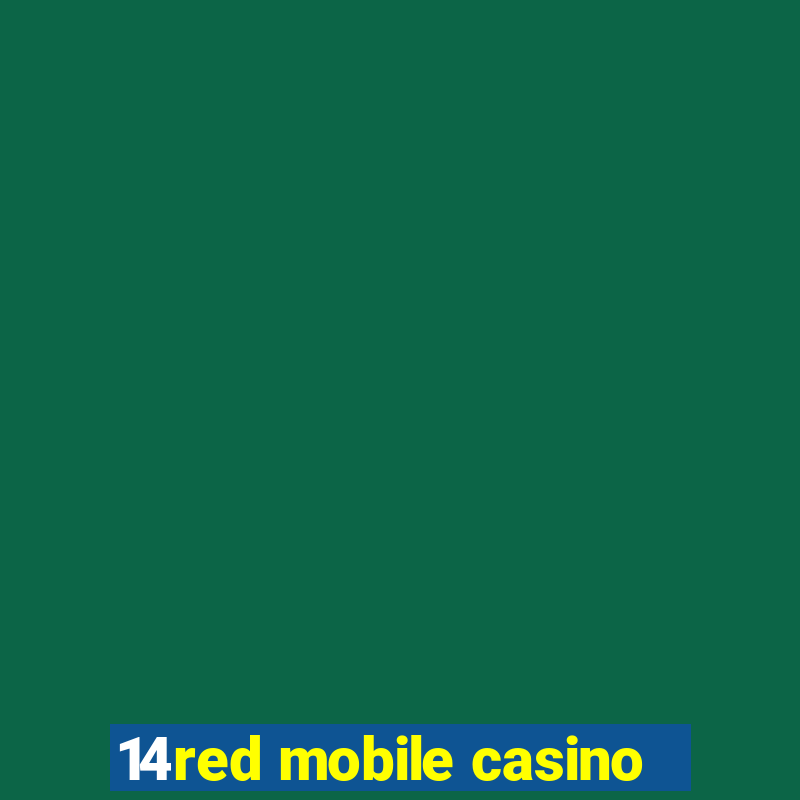 14red mobile casino