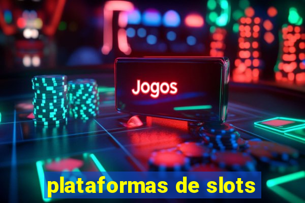 plataformas de slots