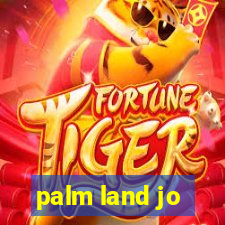 palm land jo