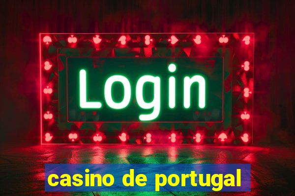 casino de portugal