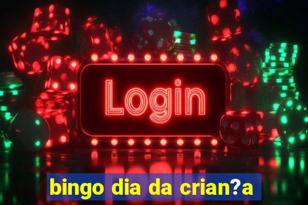 bingo dia da crian?a