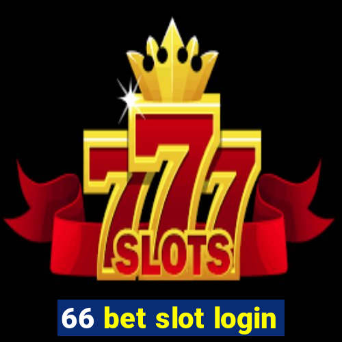 66 bet slot login