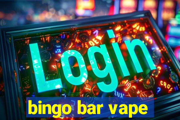 bingo bar vape