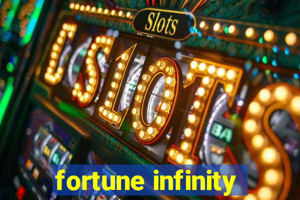 fortune infinity