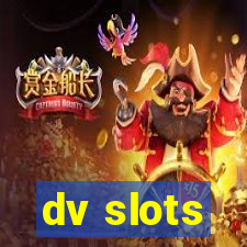 dv slots