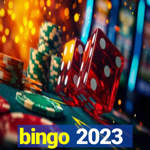 bingo 2023