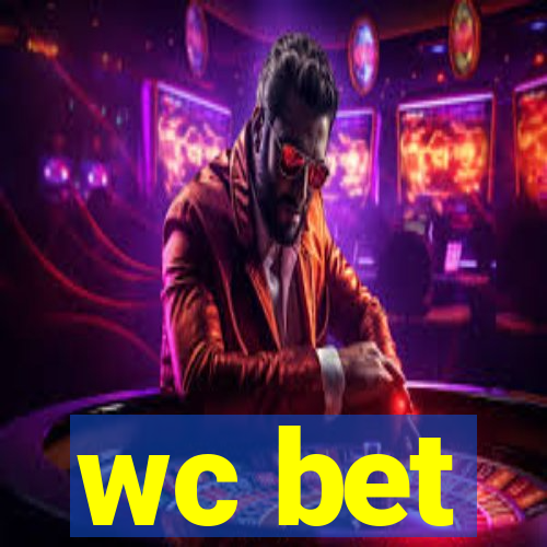 wc bet