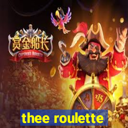 thee roulette