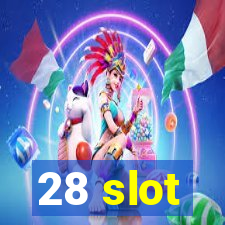 28 slot