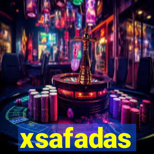 xsafadas