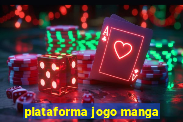 plataforma jogo manga