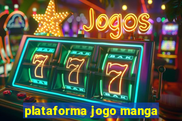 plataforma jogo manga